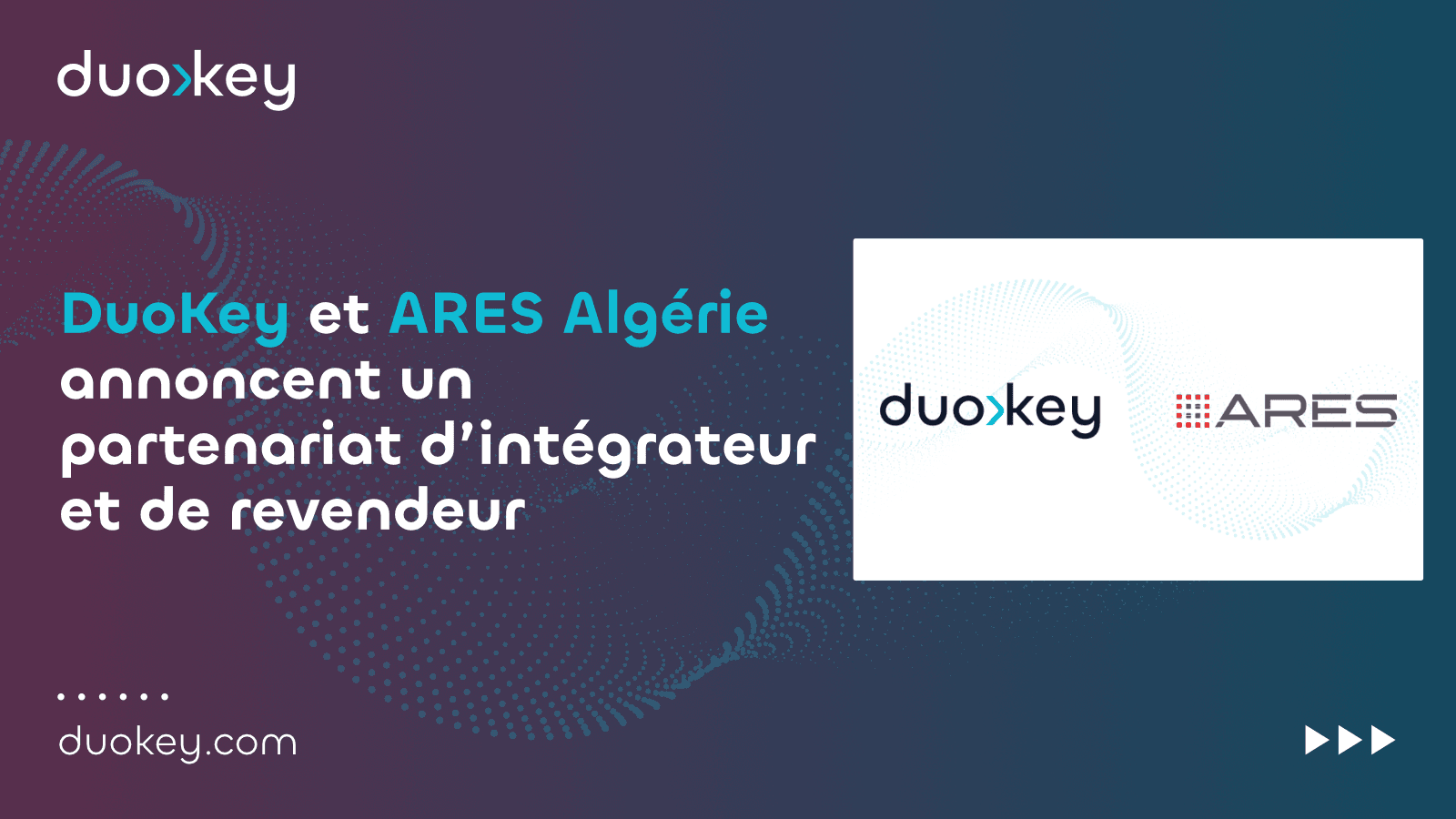 DuoKey x ARES Algérie - partenariat revendeur et intégrateur