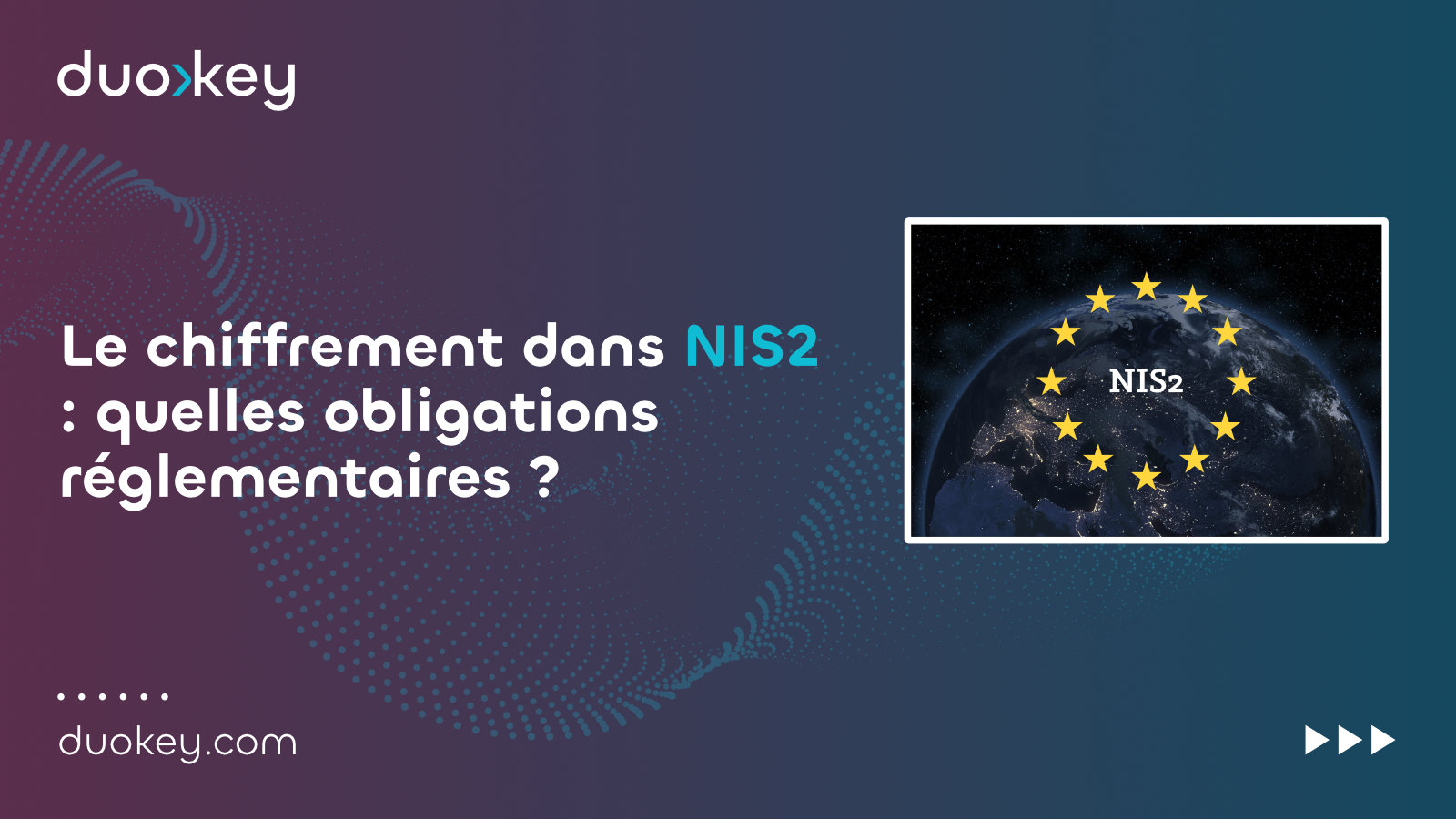 Encryption in NIS2: What Are the Regulatory Obligations?<